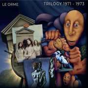 Le Orme - TRILOGY 1971-1973 (2025) Hi-Res
