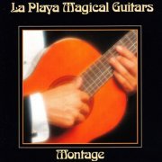 Montage - La Playa Magical Guitars (2018)