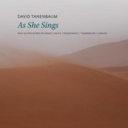 David Tanenbaum - As She Sings (2021)