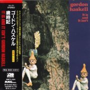 Gordon Haskell - It Is And It Isn't (Japan Remastered) (1971/1993)