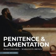 The Byrd Ensemble - Penitence & Lamentation (2023)