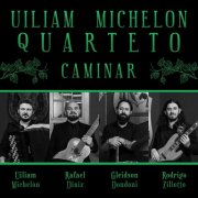 Uiliam Michelon Quarteto Caminar - Caminar (2024) Hi-Res