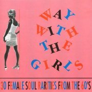 VA - Way With The Girls - 30 Female Soul Rarities From The 60's (1994)