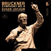 Eugen Jochum & Royal Concertgebouw Orchestra - Bruckner: Symphony No. 8 by Eugen Jochum (2025.b Remastered, Amsterdam 1984) (2025) Hi-Res