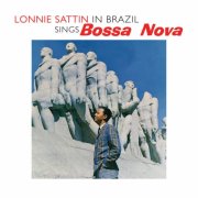 Lonnie Sattin - In Brazil - Sings Bossa Nova Warm and True (2026) [Hi-Res]