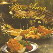 Sister Swing - Southern Fried (2005) FLAC