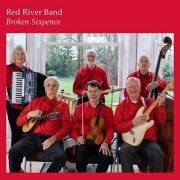 The Red River Band - Broken Sixpence (2019)