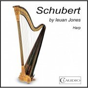 Ieuan Jones - Schubert Arranged for Harp (2016) [Hi-Res]