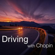 VA - Driving with Chopin (2021)