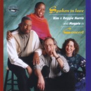 Kim & Reggie Harris, MAGPIE - Spoken in Love (2010)