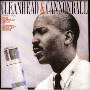 Eddie "Cleanhead" Vinson & Cannonball Adderley Quintet - Cleanhead and Cannonball (1962) Flac