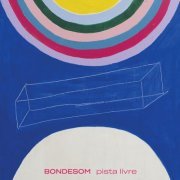 Bondesom - Pista Livre (2021)