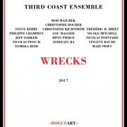 Third Coast Ensemble - Wrecks (2017)