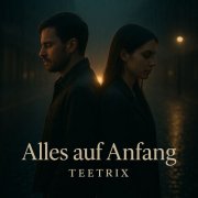 TeeTrix - Alles Auf Anfang (2025) Hi-Res