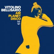 Vitolino Bellisario - Air Planet Disco (2026)