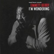 Emmett Berry - I'm Wondering (2018)