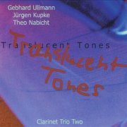 The Clarinet Trio - Translucent Tones (2002)