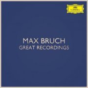 VA - Max Bruch - Great Recordings (2020)