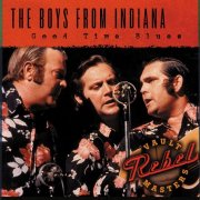 The Boys From Indiana - Good Time Blues (2006)