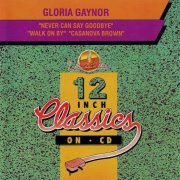 Gloria Gaynor – Never Can Say Goodbye / Walk On By / Casanova Brown (1992)