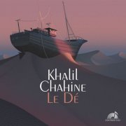 Khalil Chahine, Orchestre Philharmonique de Nice, Line Kruse - Le De (2024) [Hi-Res]