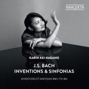 Karin Kei Nagano - J.S. Bach: Inventions & Sinfonias, BWV 772-801 (2017) Hi-Res