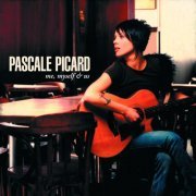 Pascale Picard - Me, Myself & Us (2007)