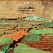 Aron Quartett - Wellesz: String Quartets Nos. 2, 5 & 7 (2025) [Hi-Res]