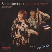 Sheila Jordan & Cameron Brown -   Celebration: Live at the Triad (2005), FLAC