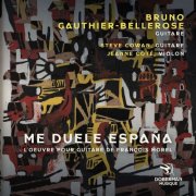 Bruno Gauthier-Bellerose - Me Duele España: L'œuvre pour guitare de François Morel (2026)