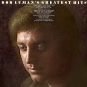 Bob Luman - Greatest Hits (1973)