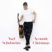 Axel Schylström - Acoustic Christmas (2023) Hi Res