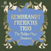 Rembrandt Frerichs Trio - The Golden Hour Sessions (2026) [Hi-Res]