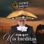 Chendo García - Mis inéditas: Vol. 1 (2025) Hi-Res