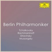 Berliner Philharmoniker - Berliner Philharmoniker: Pieces by Tchaikovsky, Rachmaninoff, Stravinsky & Mussorgsky (2023)