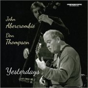 John Abercrombie & Don Thompson - Yesterdays (2019)