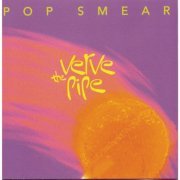 The Verve Pipe - Pop Smear (1993)