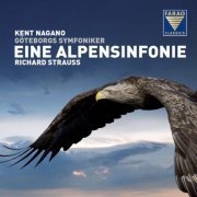 Göteborgs Symfoniker, Kent Nagano - Richard Strauss: Eine Alpensinfonie (2016) [Hi-Res]