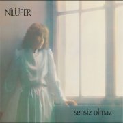 Nilüfer - Sensiz Olmaz (Orijinal Plak Kayıtları) (2018)