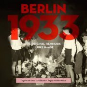 Ulrike Haage - Berlin 1933 - Tagebuch einer Großstadt (Original Motion Picture Soundtrack) (2024) [Hi-Res]