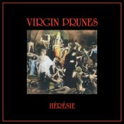 Virgin Prunes - Hérésie (2026 Remaster) (1982) [Hi-Res]