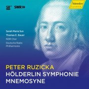 Deutsche Radio Philharmonie Saarbrücken Kaiserslautern, Peter Ruzicka - Ruzicka: Hölderlin Symphonie & Mnemosyne (2022)