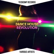 VA - Dance House Revolution (2021) FLAC