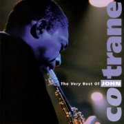 John Coltrane - The Very Best Of John Coltrane (2016) [Hi-Res]