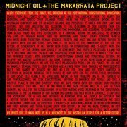 Midnight Oil - The Makarrata Project (2020) Hi Res