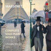 Stefan Irmer - Massenet: Complete Piano Works (2012)