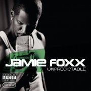 Jamie Foxx - Unpredictable (2005)