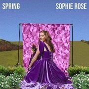 Sophie Rose - Spring (2019)