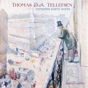 Jørgen Larsen - Thomas D. A. Tellefsen: Complete Piano Works (2012) [Hi-Res]