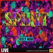 Spirit - Holy Man (Live) (2019)